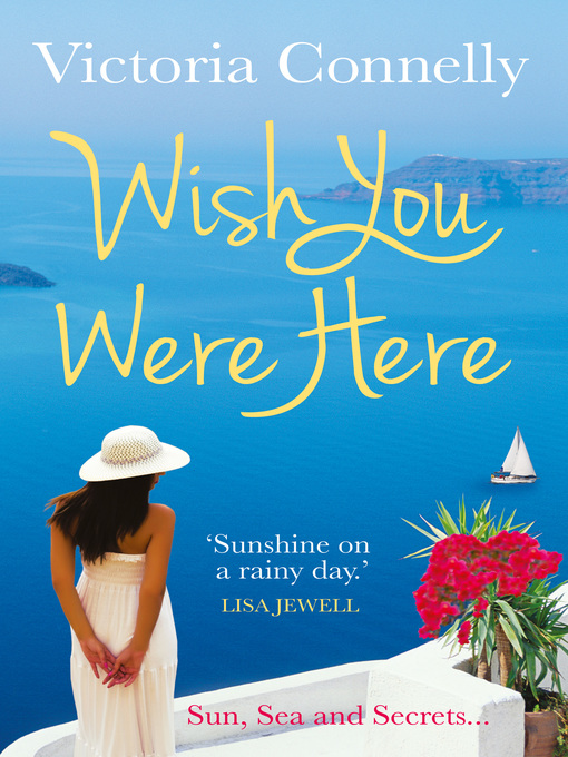 Title details for Wish You Were Here by Victoria Connelly - Wait list